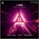 High (feat. SMAILI) - Hardstyle Version by TCM, Sandëro, Carl Lazy, SMAILI - Euphoric Hardstyle cover art