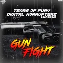 Gun Fight by Tears Of Fury, MC Prime, Digital Korrupterz - Hardcore cover art
