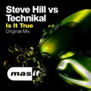Is It True by Technikal, Steve Hill - Hardstyle cover art
