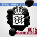 Just Keep Rockin' by Technikal, Steve Hill, DJ Y.O.Z. - Hardstyle cover art