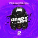 Ready or Not - Radio Edit by Technikal, Steve Hill - Hardstyle cover art