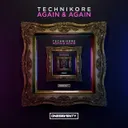 Again & Again by Technikore - Happy Hardcore cover art