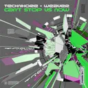 Can't Stop Us Now - Mixed Cut by Technikore, Weaver - Happy Hardcore cover art