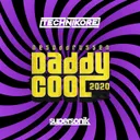 Daddy Cool 2020 - Radio Edit by Technikore - Happy Hardcore cover art
