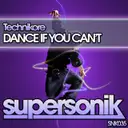 Dance If You Can't - Original Mix by Technikore - Happy Hardcore cover art