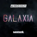Galaxia - Extended Mix by Technikore - Happy Hardcore cover art