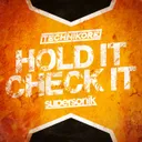 Hold It, Check It - Radio Edit by Technikore - Happy Hardcore cover art