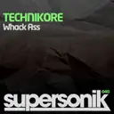 Whack Ass - Original Mix by Technikore - Happy Hardcore cover art