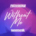 Without Me - Radio Edit by Technikore - Happy Hardcore cover art