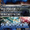 You Told Me - Original Mix by Technikore, Jonnyg, MC Mayhem - Happy Hardcore cover art