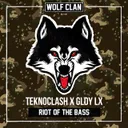 Riot Of The Bass by Teknoclash, GLDY LX - Hardstyle cover art