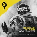 We Are Superior by Teknoclash, Ludona - Hardstyle cover art