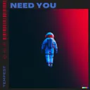 Need You by Tempest - Hardstyle cover art
