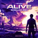 Alive - Skinwalker Remix by Tenzin, Skinwalker - Hardstyle cover art