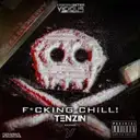 F*cking Chill! by Tenzin - Uptempo cover art