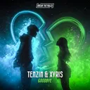 GOODBYE by Tenzin, Xyris - Hardstyle cover art