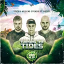Turning The Tides (Waik Me Up 2024 Anthem) by Tenzin, Weekend Offender, Agitate - Hardstyle cover art