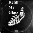 Refill My Glass by TERRORBLADE - Uptempo cover art