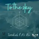 To The Sky by TERRORBLADE, Mr. Rex - Uptempo cover art