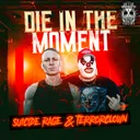 Die In The Moment by TerrorClown, Suicide Rage - Speedcore cover art