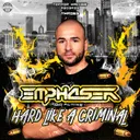 Hard Like a Criminal - TerrorClown Remix by TerrorClown, Emphaser - Speedcore cover art