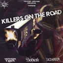Killers On The Road by TerrorClown, Dedicator, Sodiak - Speedcore cover art