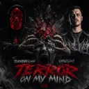 Terror on My Mind by TerrorClown, Sh1nigami - Speedcore cover art