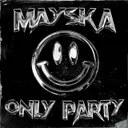 Only Party by Tétraèdre Records, Mayska - Hard Techno cover art