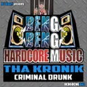 Criminal by Tha Kronik - Frenchcore cover art