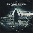 Still Standing by Tha Playah, Furyan - Hardcore cover art