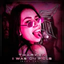 I Was On Pills - 2024 Refix by Tharken - Hardcore cover art