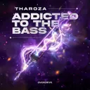 Addicted To The Bass by Tharoza - Uptempo cover art