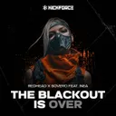 Cover of The Blackout Is Over - Kickforce Festival Anthem 2026