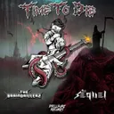 Time to Die by The Braindrillerz, The Sequel - Frenchcore cover art