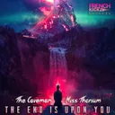 The End Is Upon You by the Caveman, Miss Thorium - Frenchcore cover art