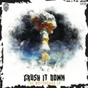 Crush It Down by The Dark Horror, The Motordogs, MC Blacksmith - Uptempo cover art