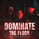 Dominate The Floor by The Dark Horror, D-Fence, MC Robs - Uptempo cover art