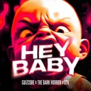 Hey Baby by The Dark Horror, STV, Guizcore - Doomcore cover art
