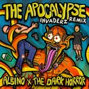 The Apocalypse - Invaderz Remix by The Dark Horror, Invaderz, ALBINO - Uptempo cover art