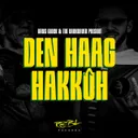Den Haag Hakkûh by The Darkraver, Dj Gizmo, Hans Glock - Hardcore cover art