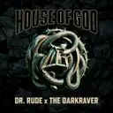 House Of God by The Darkraver, Dr Rude - Hardstyle cover art
