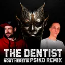 Cover of The Dentist - Remix By Psiko
