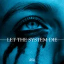 Let The System Die by The Devil Dwarf - Hard Techno cover art