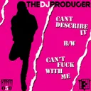 Can't Fuck With Me - Original Mix by The DJ Producer - Doomcore cover art