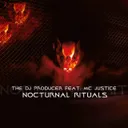 Nocturnal Rituals by The DJ Producer, MC Justice - Doomcore cover art