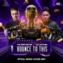 Bounce To This - Official Bounce Anthem 2024 by The Dope Doctor, Tha Watcher - Uptempo cover art