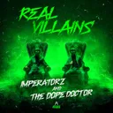 Real Villains by The Dope Doctor, Imperatorz - Uptempo cover art
