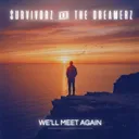we'll meet again by The Dreamerz, Survivorz - Hardstyle cover art