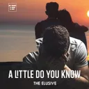 A Little Do You Know - Radio Edit by The Elusive - Hardstyle cover art
