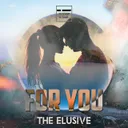 For You - Radio Edit by The Elusive - Hardstyle cover art